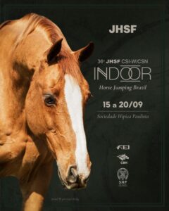 36º JHSF CSI-W e CSN5 Indoor Horse Jumping Brazil