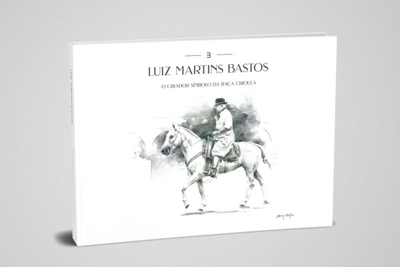 livro Luiz Martins Bastos - O Criador Símbolo da Raça Crioula